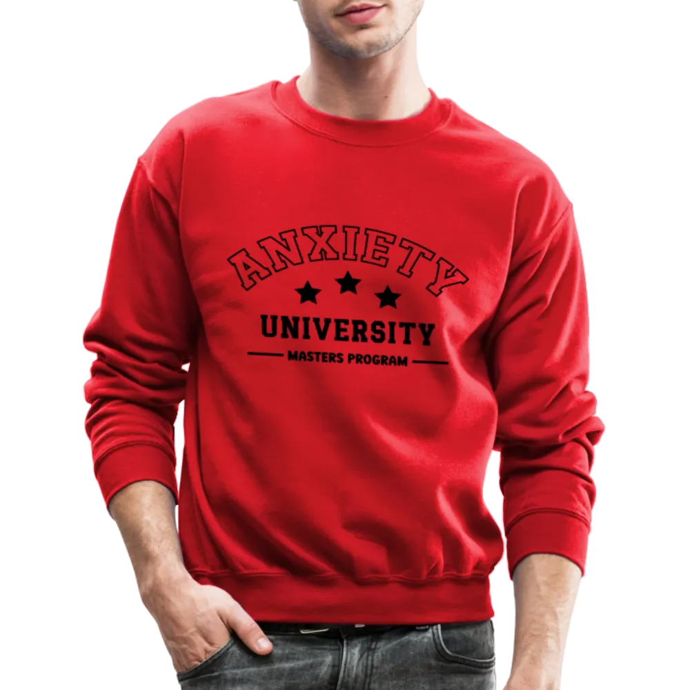 Anxiety University Masters Program, Sweatshirt