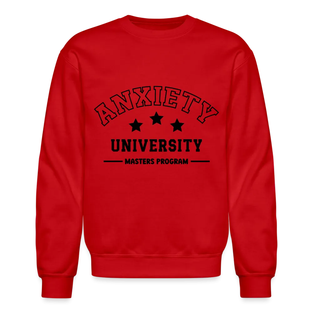 Anxiety University Masters Program, Sweatshirt