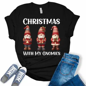 Christmas With My Gnomies Shirt For Women